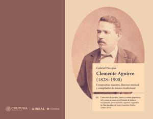 Miniatura de Clemente Aguirre "Compositor, maestro, director musical y compilador de música tradicional". Tomo III Colección de jarabes, sones y cantos populares,
tal y como se usan en el Estado de Jalisco.